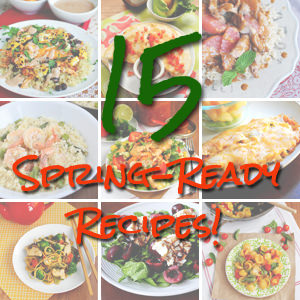 15 Spring Ready Recipes