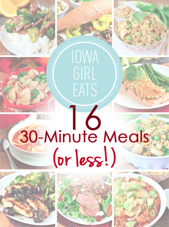 If you're constantly on the go, try any of these 16 Easy 30-Minute Meals (Or Less!) for Busy People! | iowagirleats.com