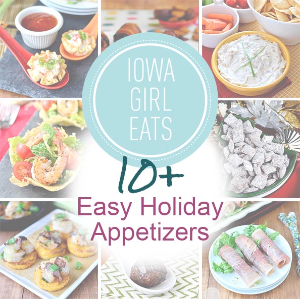 10 Easy Holiday Appetizers | iowagirleats.com
