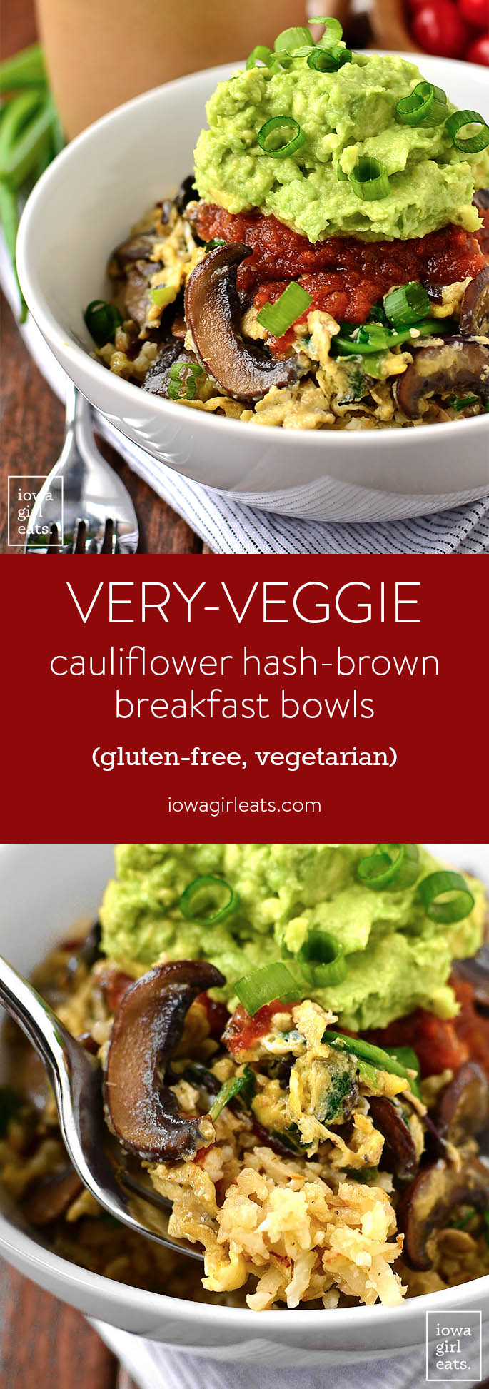 Start your day out with a punch of vegetable power! Very-Veggie Cauliflower Hash Brown Breakfast Bowl is a healthy vegetarian breakfast that satisfies. | iowagirleats.com