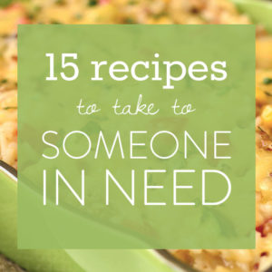 15 Recipes to Take to Someone in Need (GF)