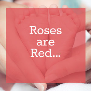 Roses Are Red…