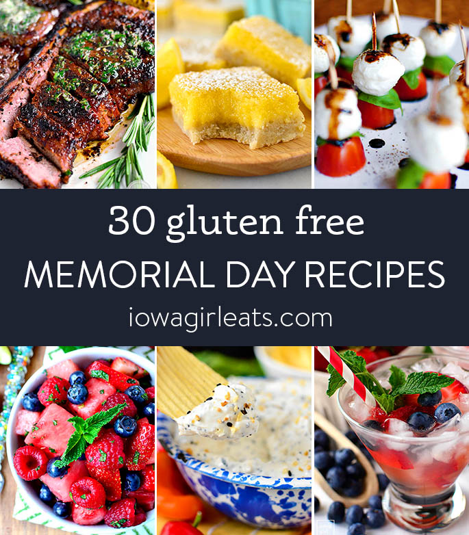 40 BEST Gluten Free Memorial Day Recipes Iowa Girl Eats
